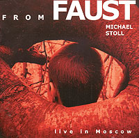 Michael Stoll From Faust Формат: Audio CD (Jewel Case) Дистрибьютор: Длинные Руки Рекордс Лицензионные товары Характеристики аудионосителей 2002 г Концертная запись инфо 6328g.
